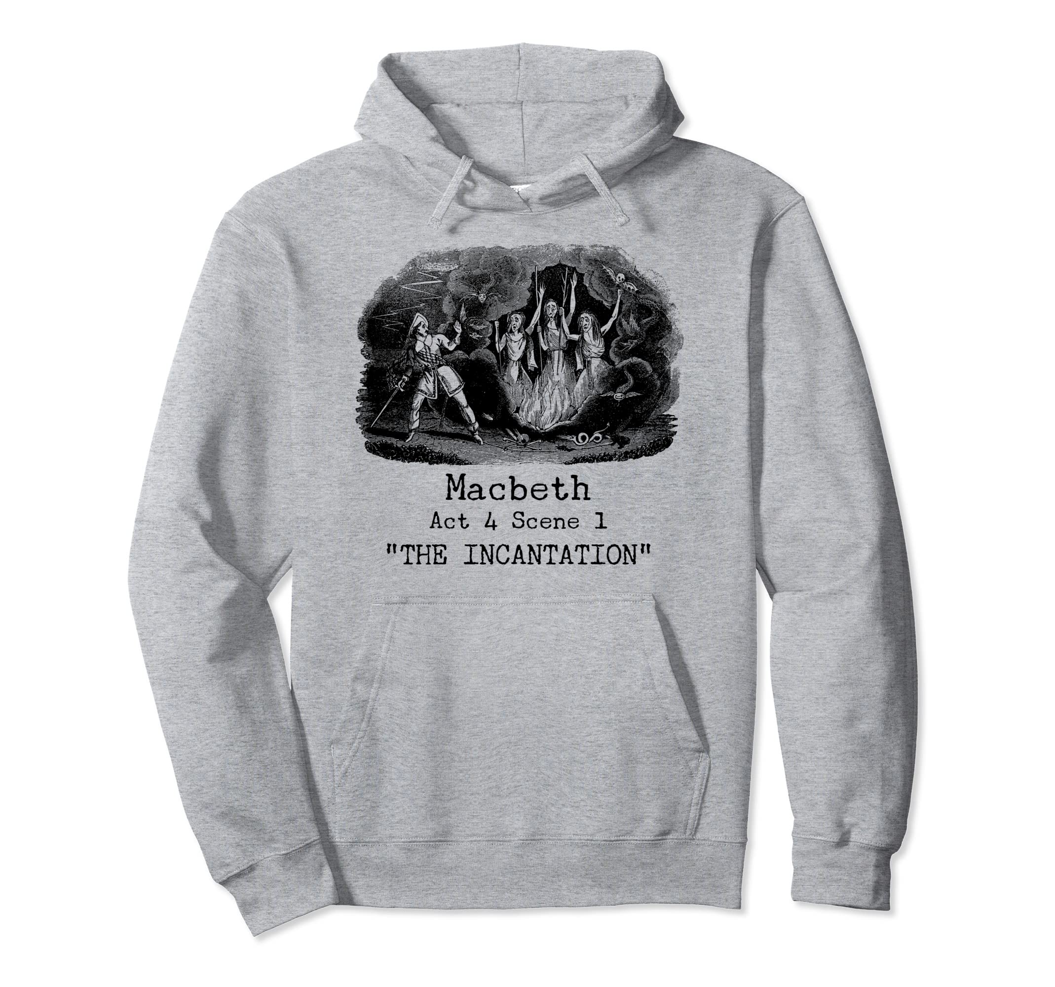 Three Witches Incantation Macbeth Hoodie - Casual Everyday Wear for Adults - T-Shirt, Sweatshirt, Hoodie