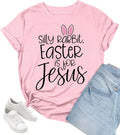 Easter Shirts for Women Christian Shirts Silly Rabbit Easter is for Jesus Shirt Easter Gift Graphic Casual Tee Tops - T-Shirt, Sweatshirt, Hoodie