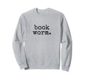 Book Worm Sweatshirt - Custom Art Print for Adults - T-Shirt, Sweatshirt, Hoodie