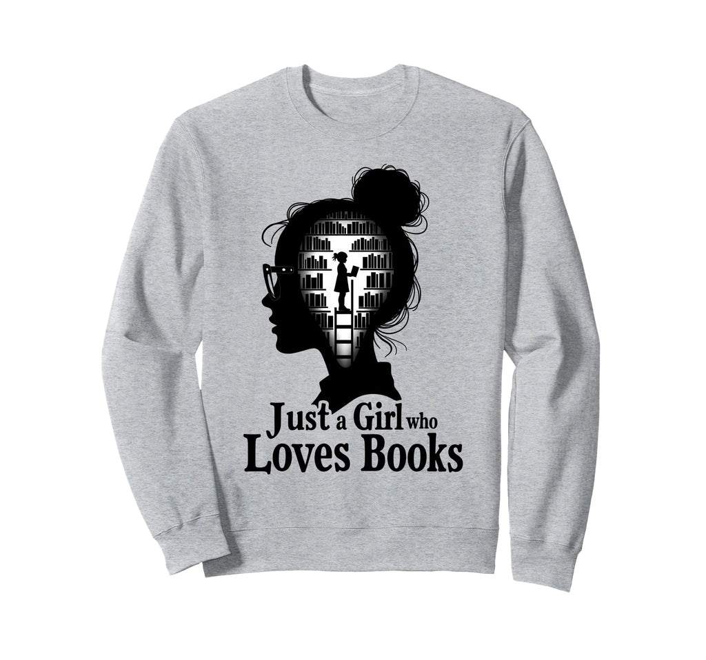 Just Who Loves Books Funny Books Sweatshirt - Minimalist Print Men Women - T-Shirt, Sweatshirt, Hoodie