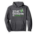 Fight Stigma Mental Health Awareness Suicide Hoodie - Graphic Print Unisex - T-Shirt, Sweatshirt, Hoodie