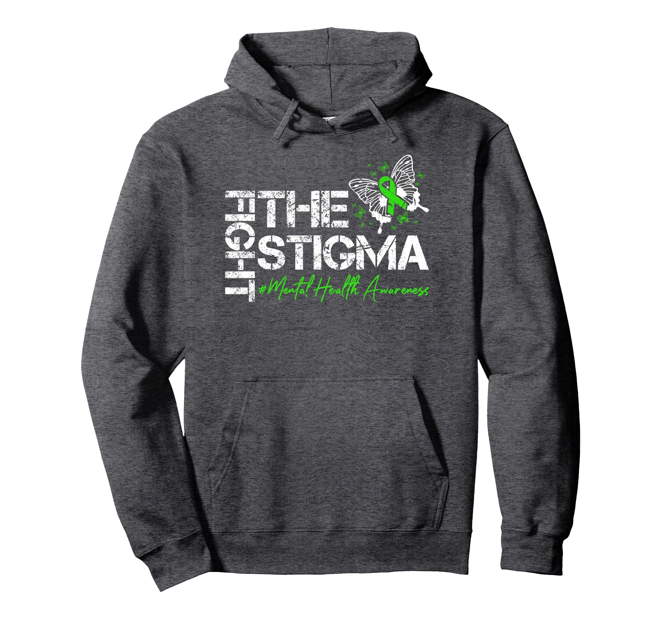 Fight Stigma Mental Health Awareness Suicide Hoodie - Graphic Print Unisex - T-Shirt, Sweatshirt, Hoodie