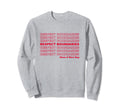 Respect Boundaries Mental Health Sweatshirt - Streetwear Style Unisex - T-Shirt, Sweatshirt, Hoodie