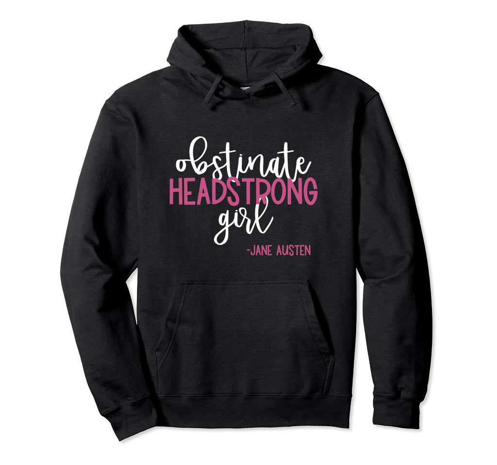 Literature Jane Austen Book Gift Her Hoodie - Unique Graphic Men Women - T-Shirt, Sweatshirt, Hoodie
