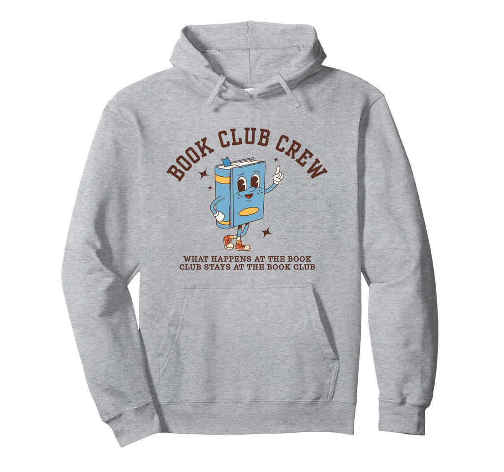 Book Reading Club Funny Librarian Library Hoodie - Streetwear Style Unisex - T-Shirt, Sweatshirt, Hoodie