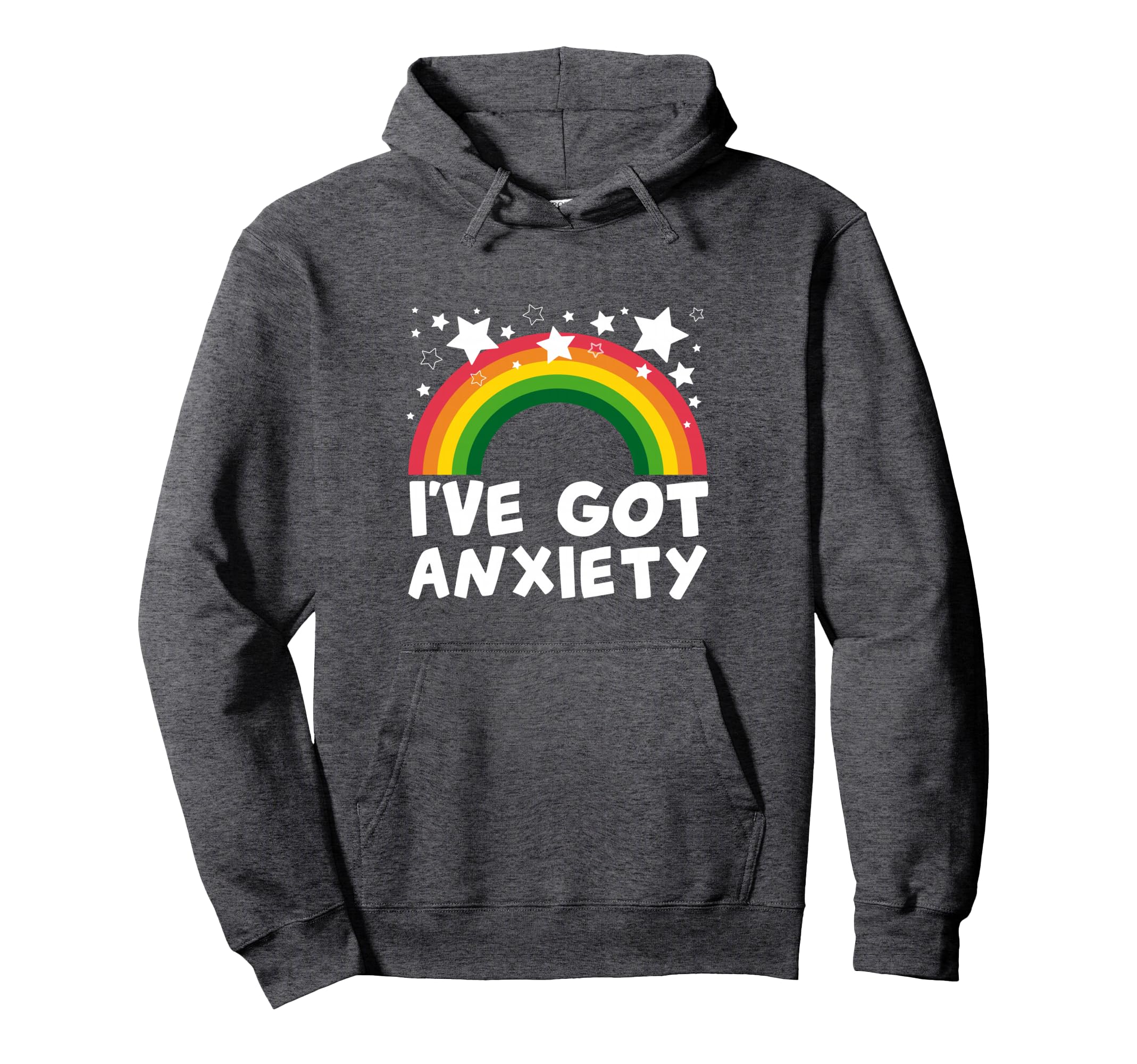 Ive Got Anxiety Funny Anxious Gift Hoodie - Fun Novelty Design for Adults - T-Shirt, Sweatshirt, Hoodie