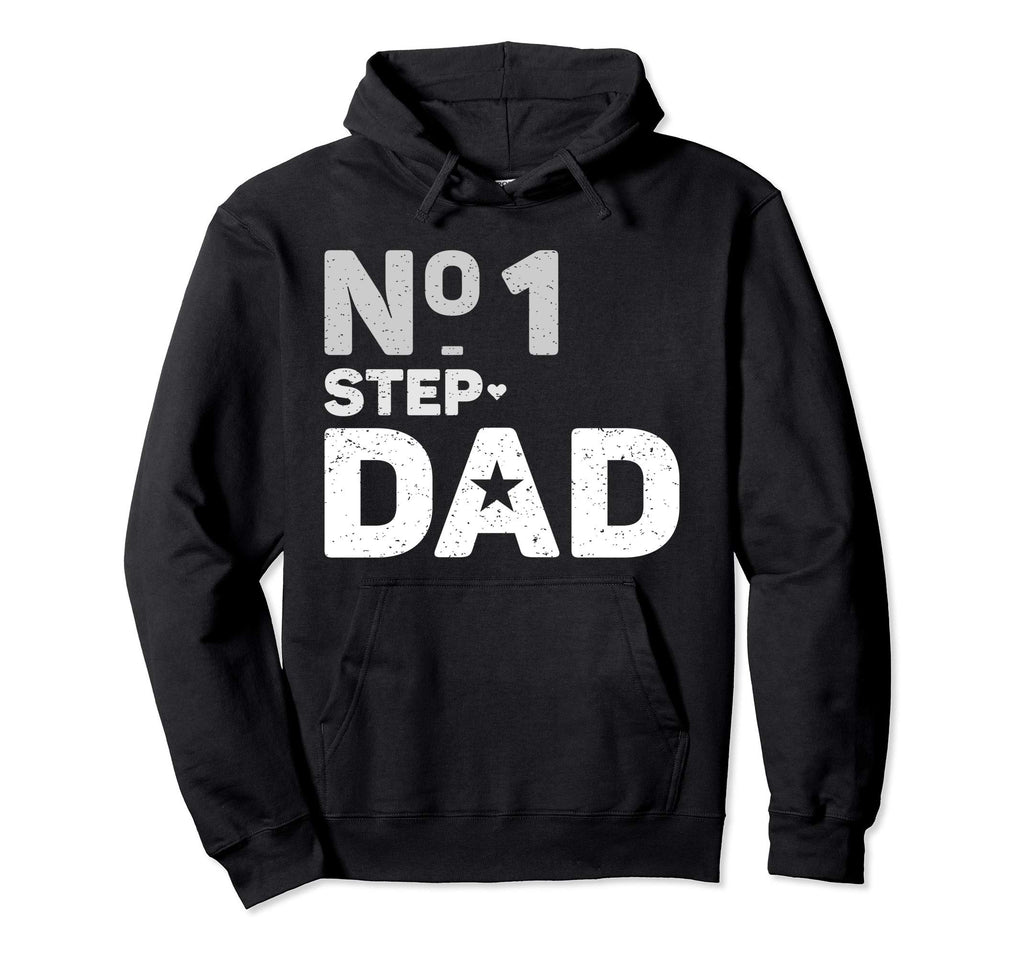 Number One Step Dad Best Step Dad Gift Hoodie - Graphic Print Unisex - T-Shirt, Sweatshirt, Hoodie