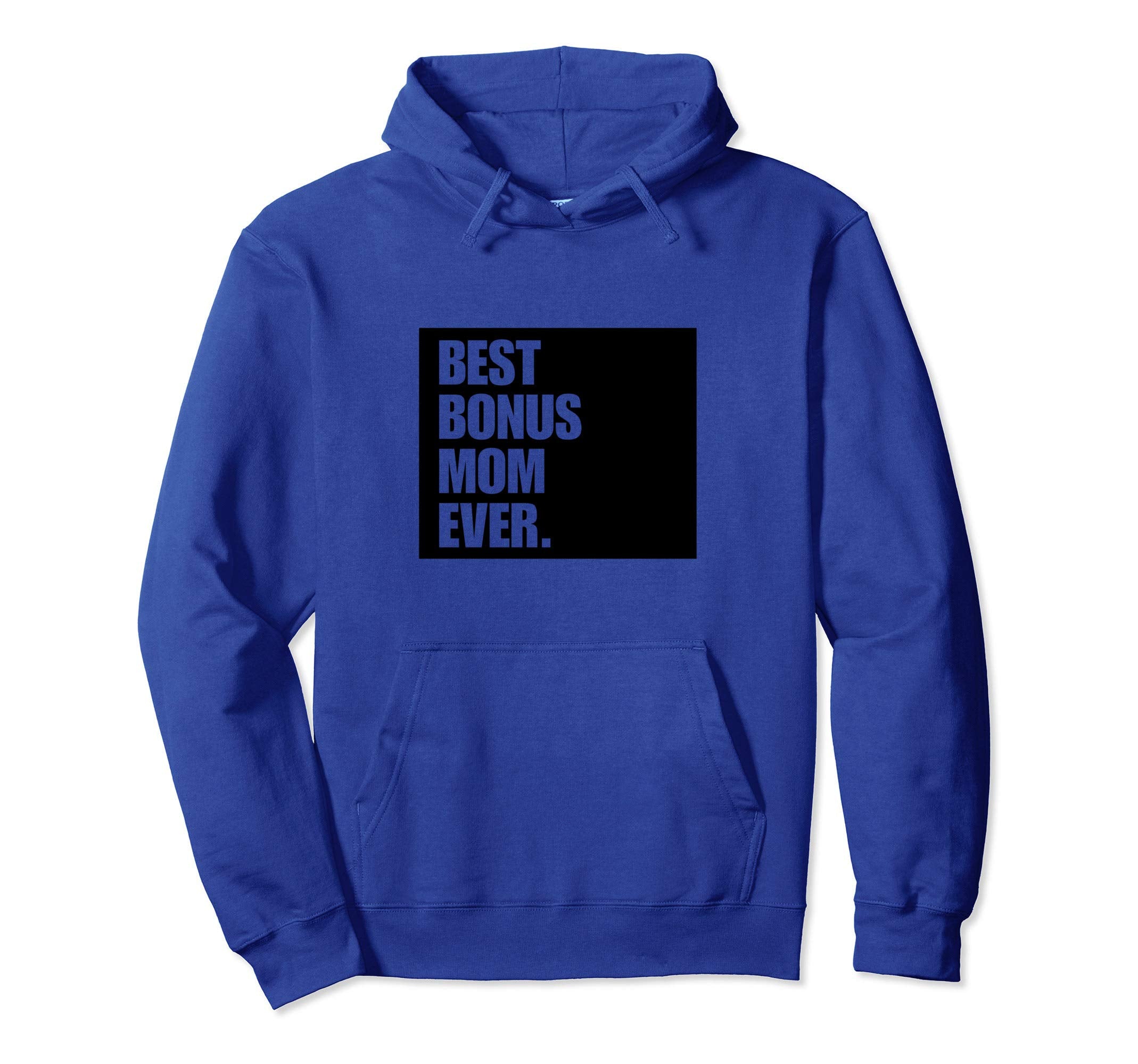 Best Step Mom Ever Bonus Mama Gift Hoodie - Aesthetic Graphic Unisex - T-Shirt, Sweatshirt, Hoodie