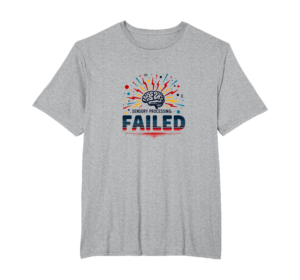 Im Overstimulated Sensory Processing T-Shirt - Casual Everyday Wear Unisex - T-Shirt, Sweatshirt, Hoodie