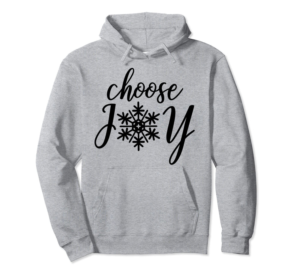 Choose Joy Snowflake Holiday Gifts Hoodie - Streetwear Style Men Women - T-Shirt, Sweatshirt, Hoodie