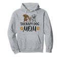 Dog Mom Therapy Service Dog Pet Hoodie - Streetwear Style for Adults - T-Shirt, Sweatshirt, Hoodie