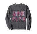 Never Let Anyone Dull Your Sweatshirt - Casual Everyday Wear Men Women - T-Shirt, Sweatshirt, Hoodie