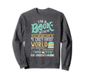 Im Bookworm Funny Book Nerd Sweatshirt - Graphic Print Unisex - T-Shirt, Sweatshirt, Hoodie