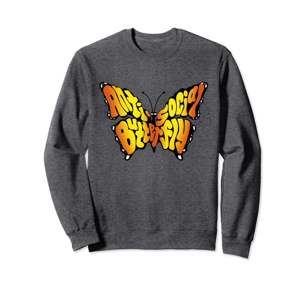Anti Social Butterfly Beautiful Sweatshirt - Trendy Graphic Unisex - T-Shirt, Sweatshirt, Hoodie