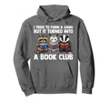 I Tried To Form Gang But It Turned Into Hoodie - Minimalist Print Unisex - T-Shirt, Sweatshirt, Hoodie