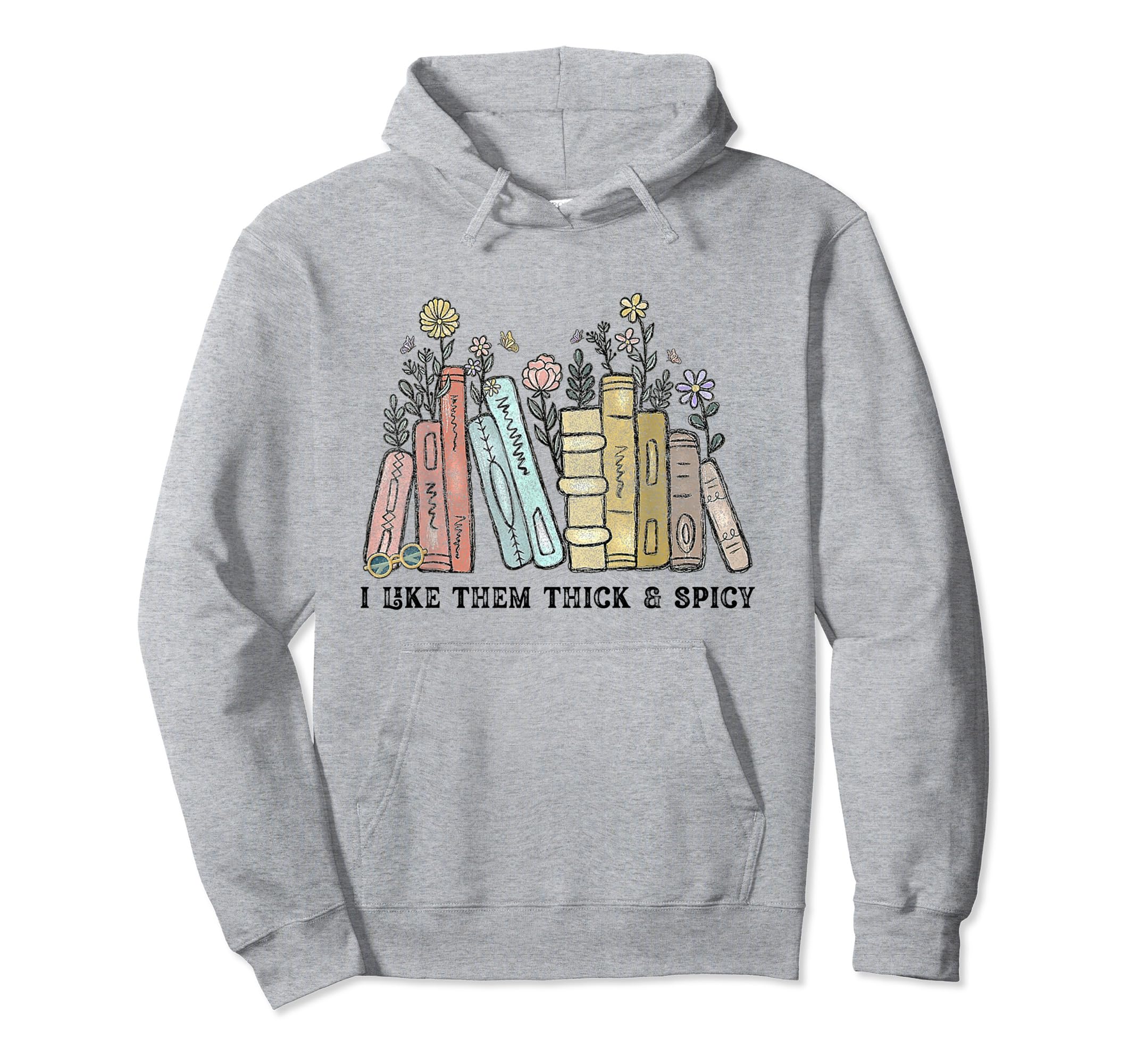 I Like My Books Spicy And My Coffee Icy Hoodie - Novelty Apparel for Adults - T-Shirt, Sweatshirt, Hoodie