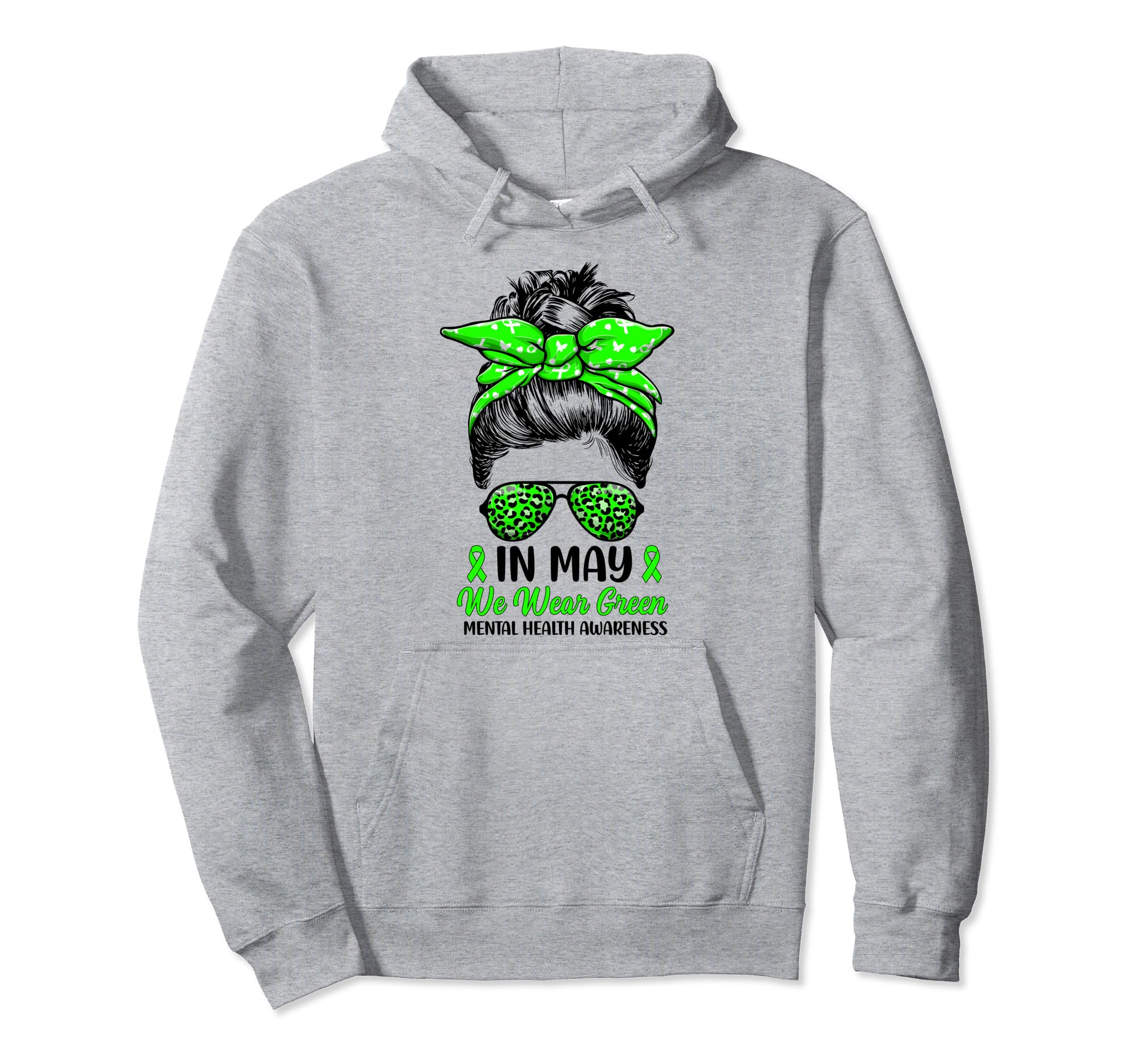 Green Messy Bun May We Wear Green Hoodie - Casual Everyday Wear Unisex - T-Shirt, Sweatshirt, Hoodie