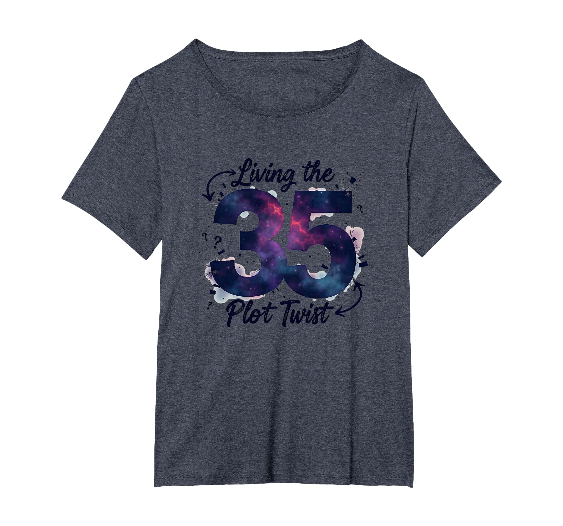 Birthday Gift 35 Living Plot Twist T-Shirt - Custom Art Print Men Women - T-Shirt, Sweatshirt, Hoodie