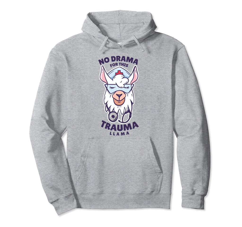 Trauma Llama Nurse Pun Funny Er Hoodie - Fun Novelty Design Men Women - T-Shirt, Sweatshirt, Hoodie