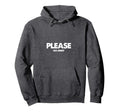 Please Go Away Anti Social Introvert Hoodie - Streetwear Style Men Women - T-Shirt, Sweatshirt, Hoodie