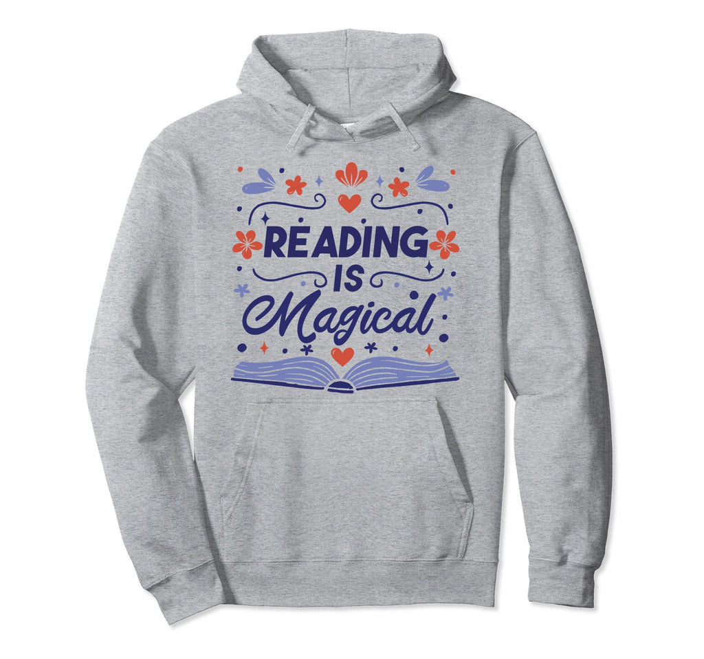 Reading Is Magical Book Lover Hoodie - Casual Everyday Wear for Adults - T-Shirt, Sweatshirt, Hoodie