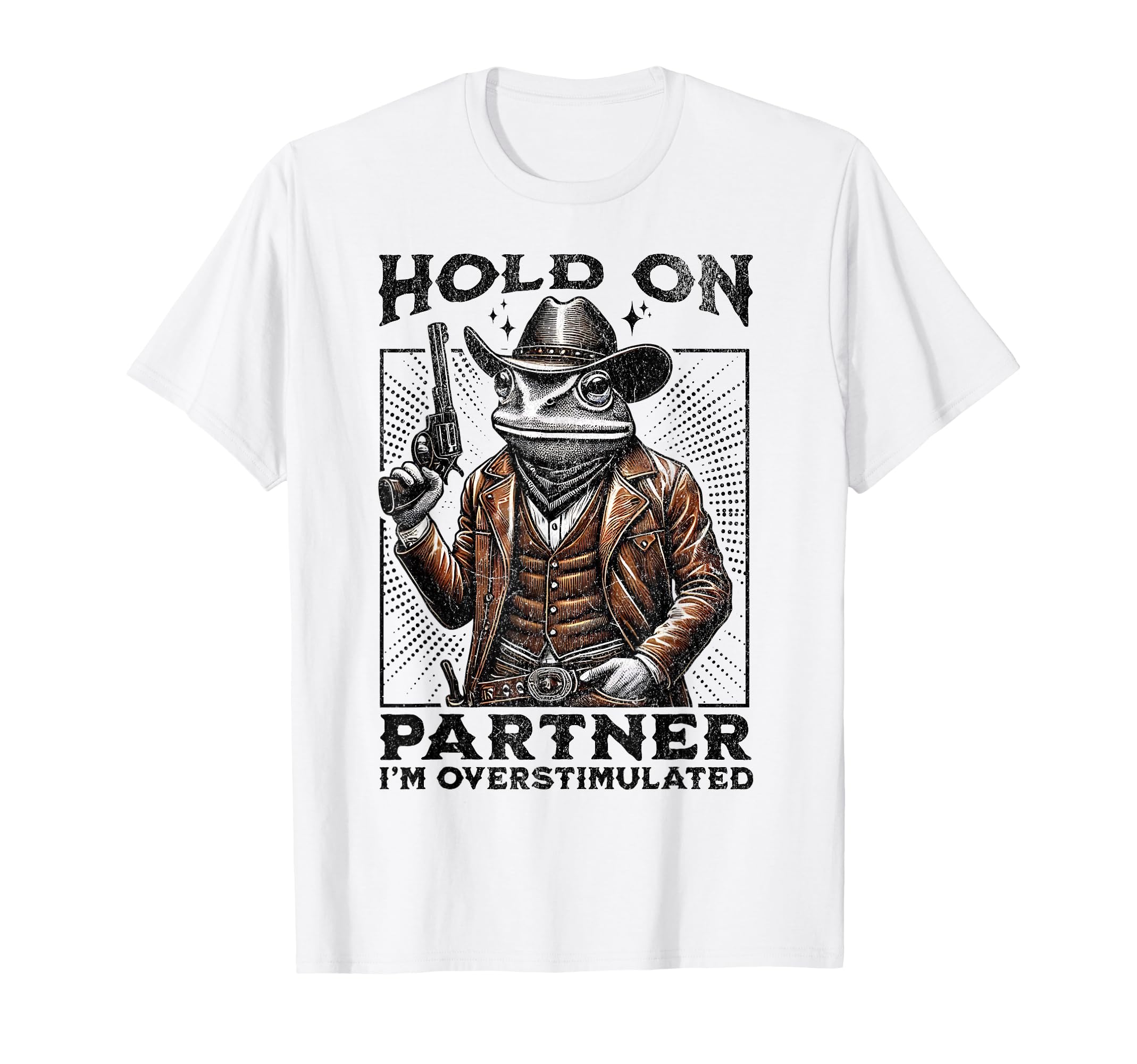 Hold Partner Im Overstimulated T-Shirt - Fun Novelty Design for Adults - T-Shirt, Sweatshirt, Hoodie