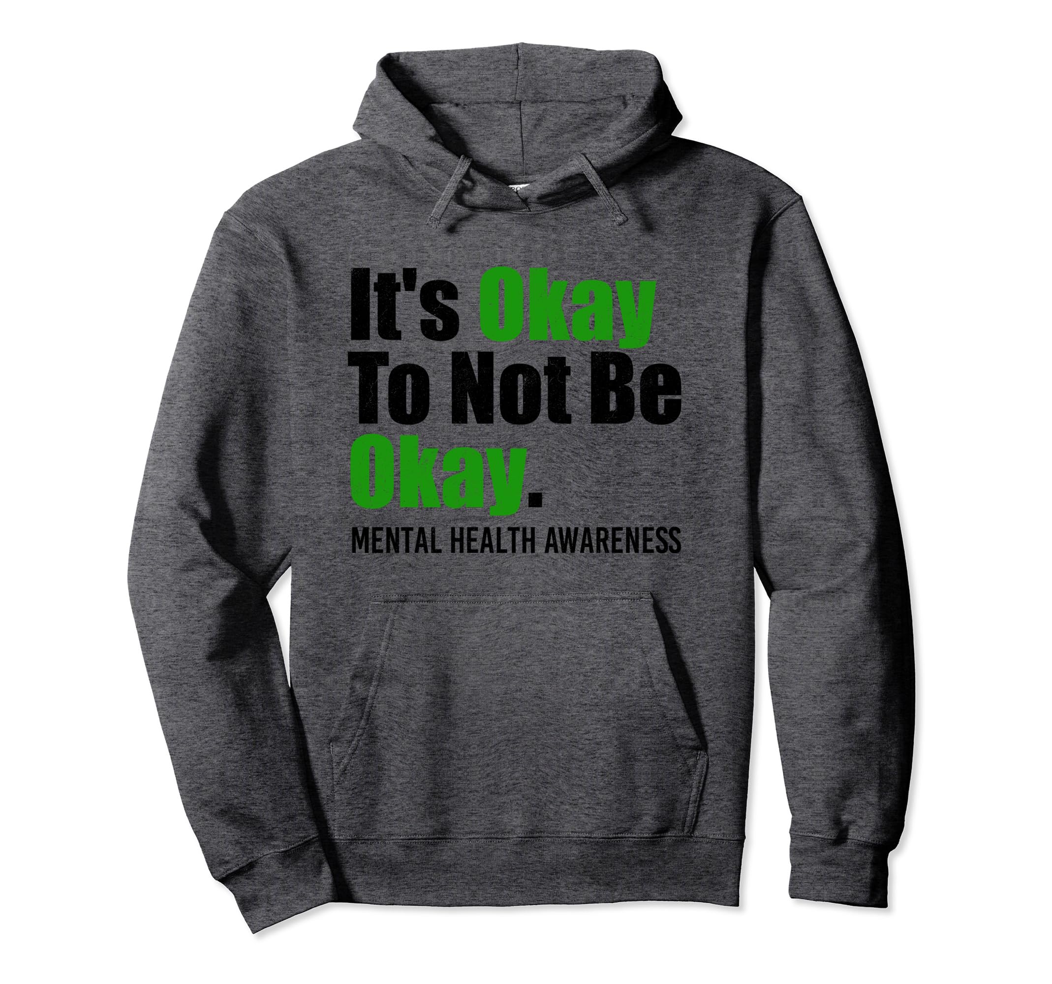 Its Okay To Not Be Okay Mental Health Hoodie - Unique Graphic Unisex - T-Shirt, Sweatshirt, Hoodie