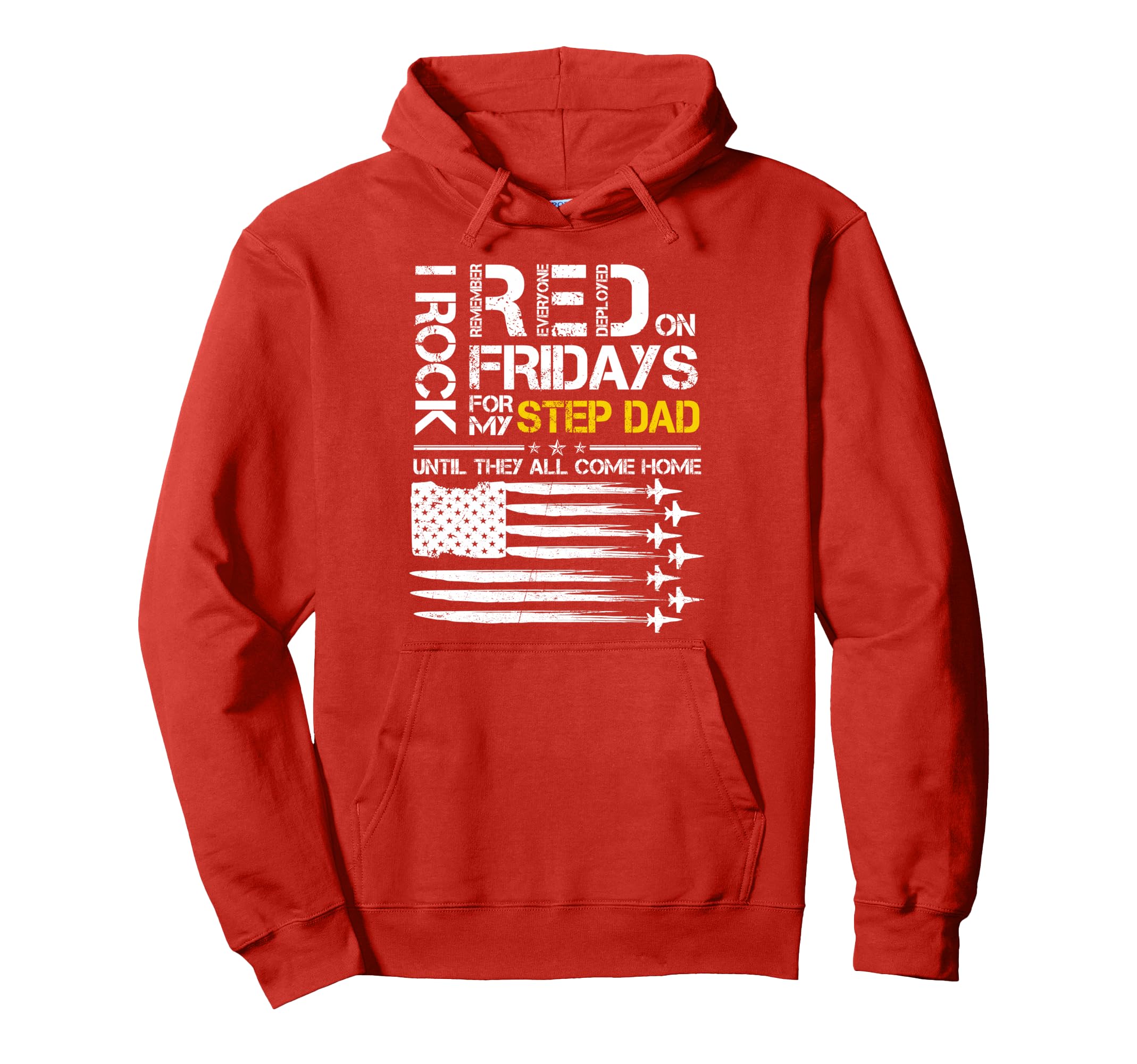 Rock Red Friday My Step Dad Air Force Hoodie - Novelty Apparel for Adults - T-Shirt, Sweatshirt, Hoodie