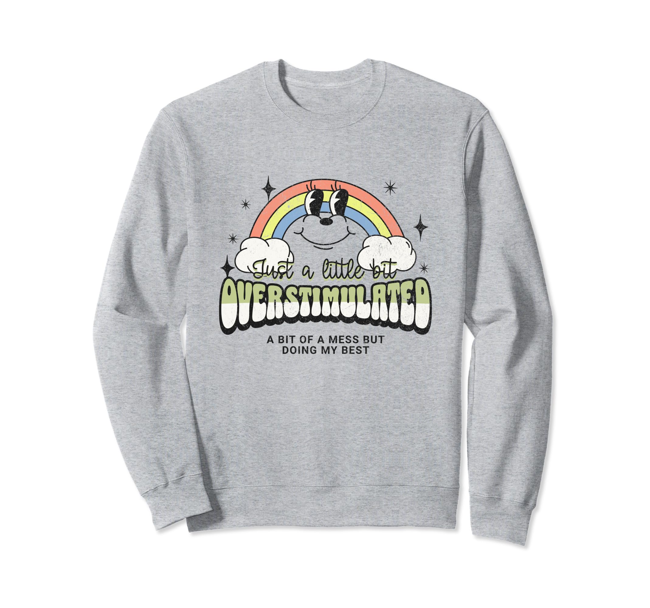 Funny Overstimulated Mental Health Sweatshirt - Custom Art Print for Adults - T-Shirt, Sweatshirt, Hoodie