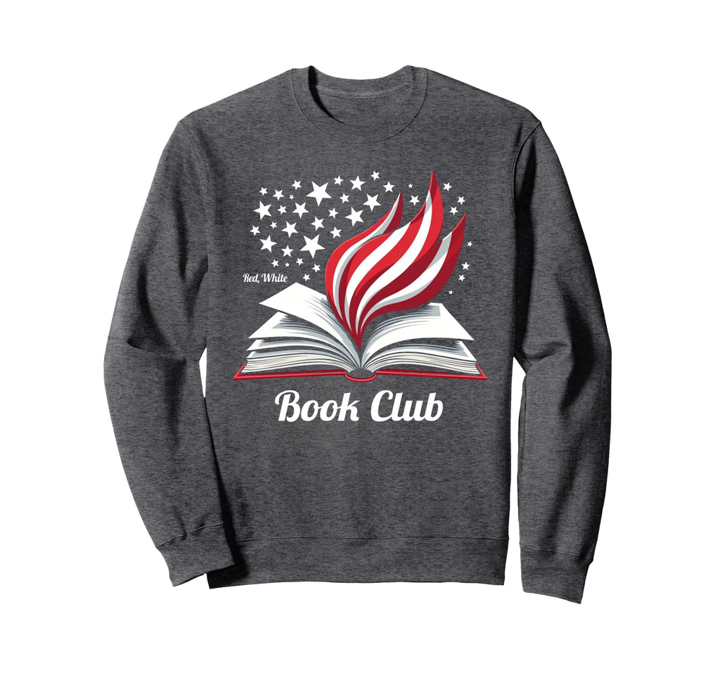 Red White And Book Club Sweatshirt - Streetwear Style for Adults - T-Shirt, Sweatshirt, Hoodie