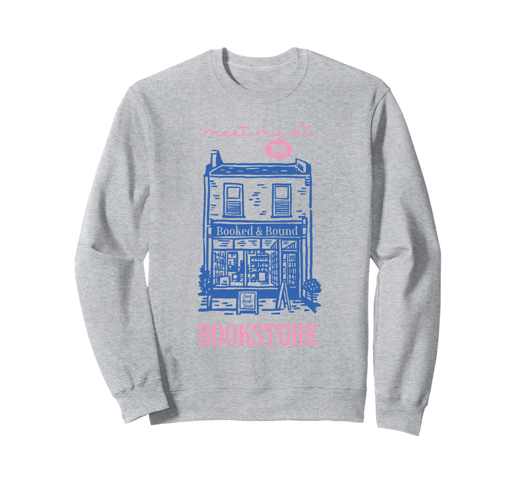 Meet Me Bookstore Cozy Bookshop Sweatshirt - Streetwear Style for Adults - T-Shirt, Sweatshirt, Hoodie