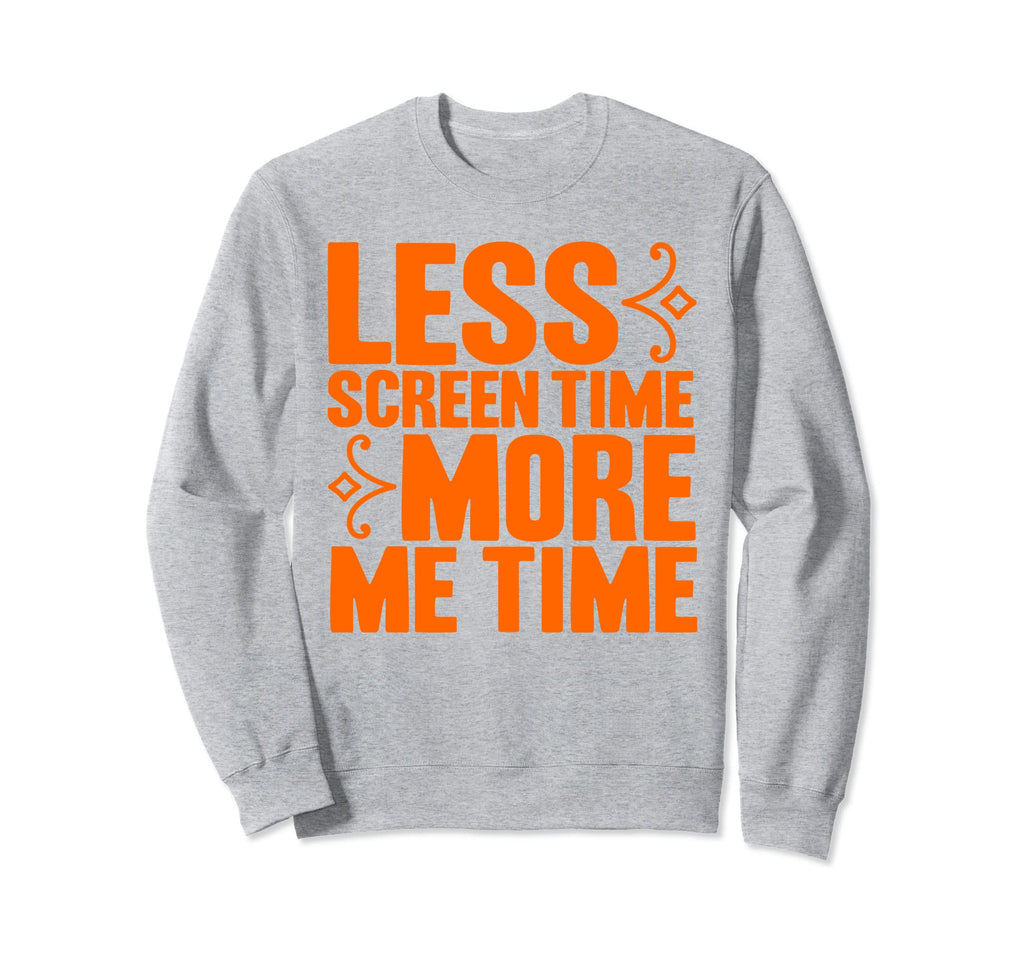 Antisocial Less Screen Time More Me Sweatshirt - Streetwear Style Unisex - T-Shirt, Sweatshirt, Hoodie