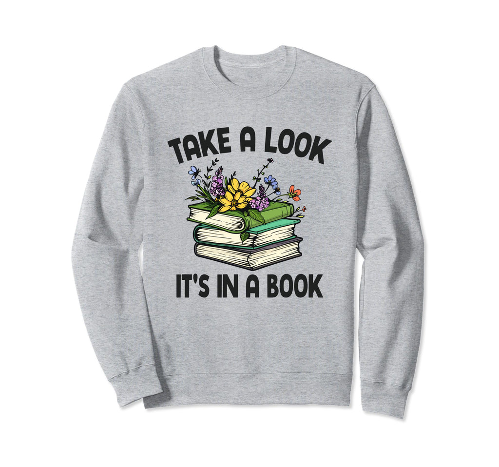 Take Its Book Sweatshirt - Unique Graphic for Adults - T-Shirt, Sweatshirt, Hoodie