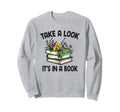 Take Its Book Sweatshirt - Unique Graphic for Adults - T-Shirt, Sweatshirt, Hoodie