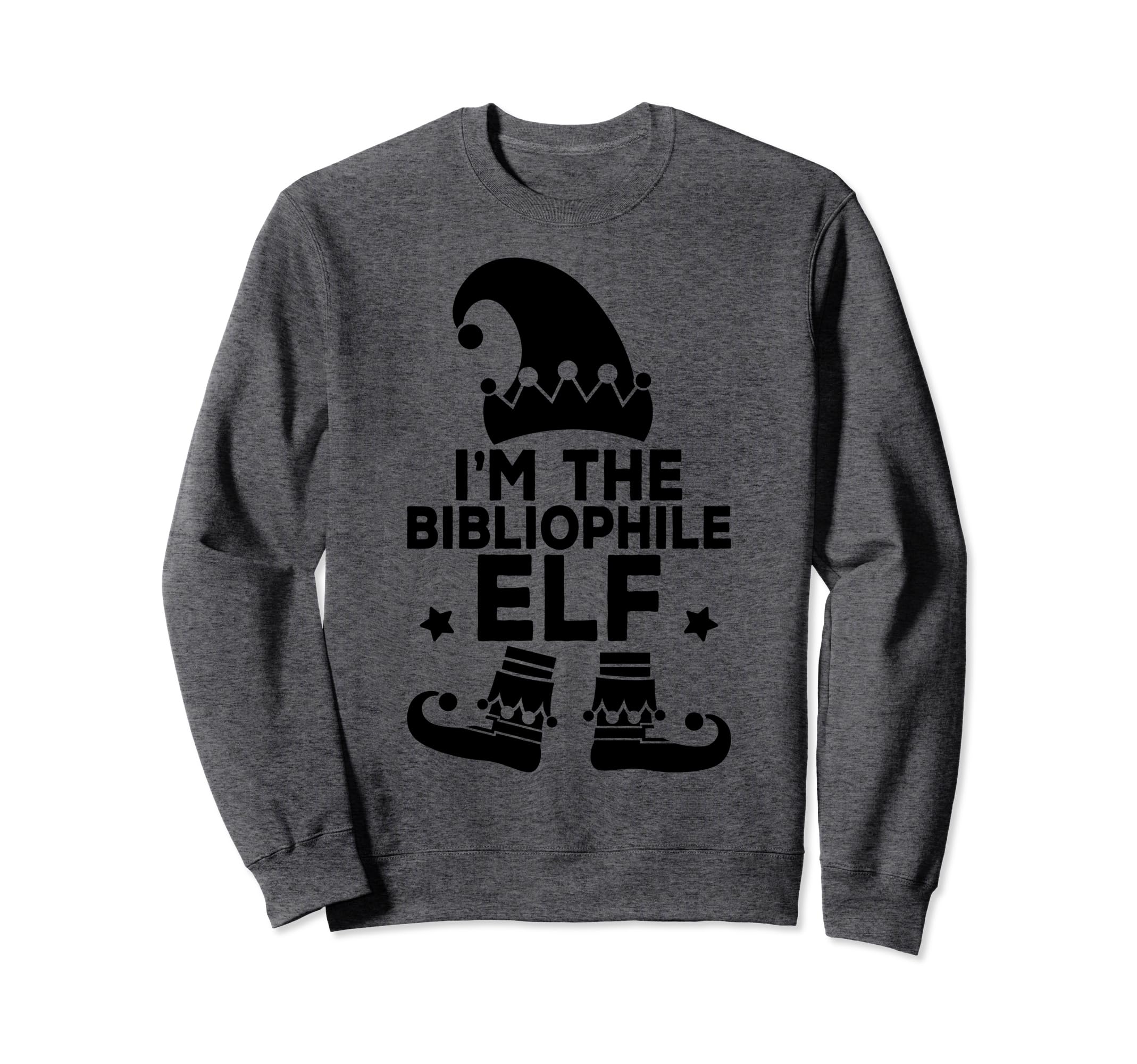 Im Bibliophile Elf Family Sweatshirt - Fun Novelty Design for Adults - T-Shirt, Sweatshirt, Hoodie