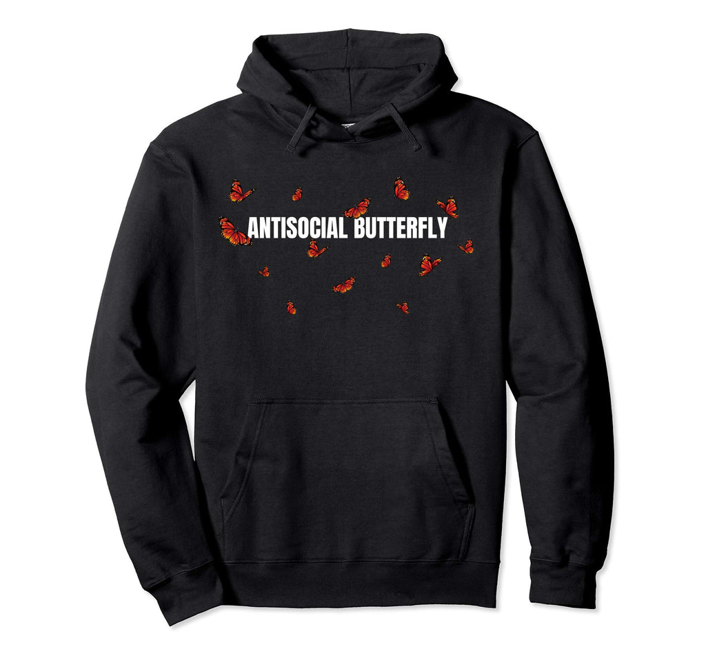 Funny Antisocial Butterfly Introvert Hoodie - Streetwear Style Men Women - T-Shirt, Sweatshirt, Hoodie