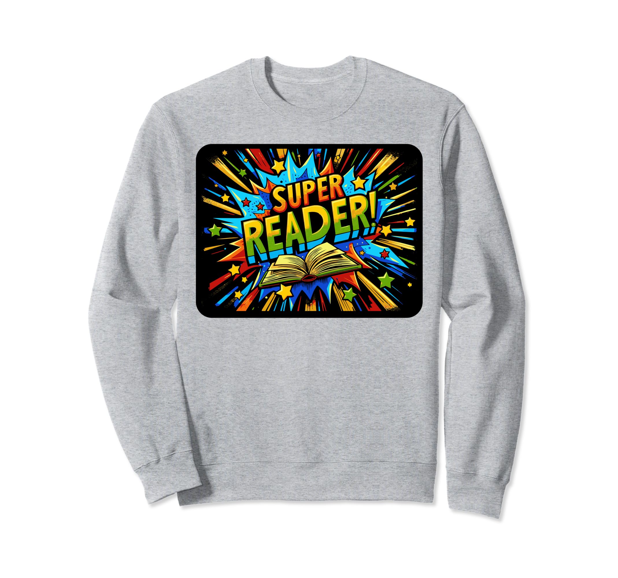 Super Reader Book Reading Books Sweatshirt - Graphic Print for Adults - T-Shirt, Sweatshirt, Hoodie