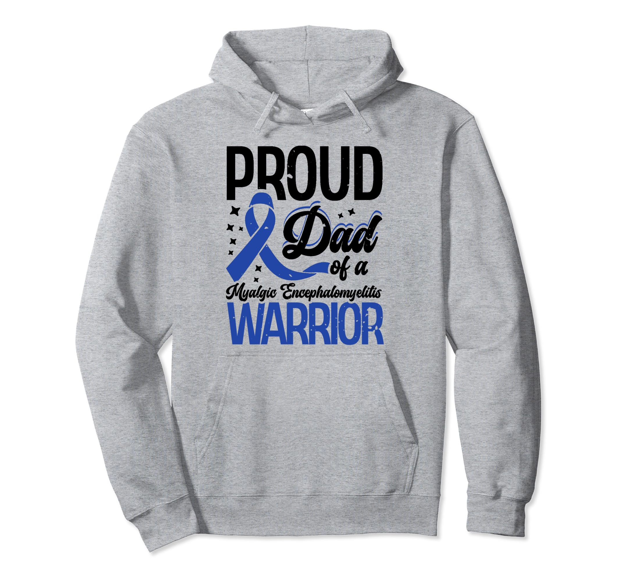 Proud Dad Myalgic Encephalomyelitis Hoodie - Streetwear Style for Adults - T-Shirt, Sweatshirt, Hoodie