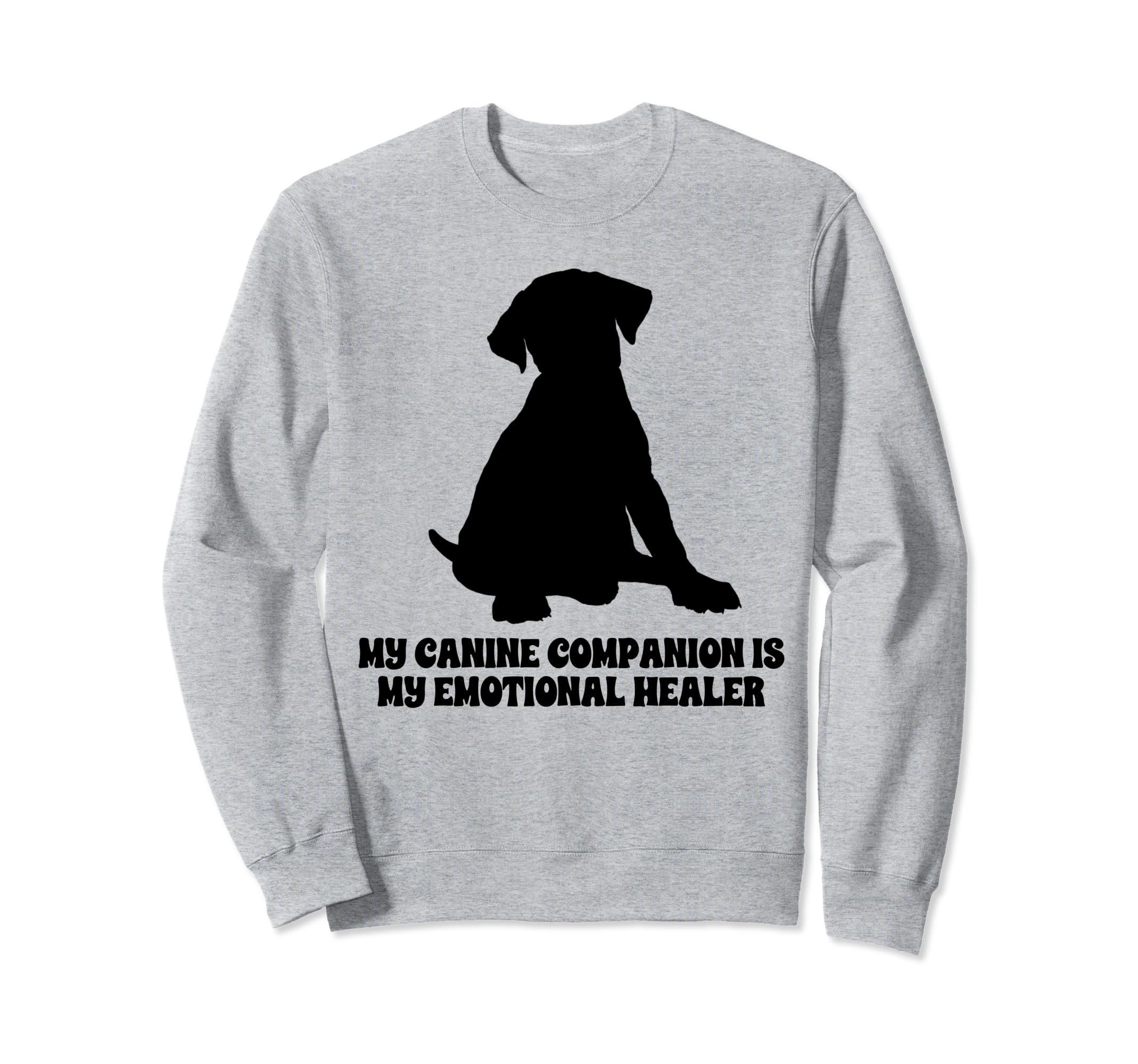 My Canine Companion Is My Sweatshirt - Aesthetic Graphic Men Women - T-Shirt, Sweatshirt, Hoodie