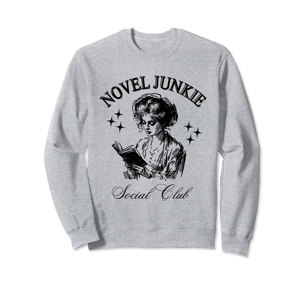 Book Lover Novel Junkie Bookish Sweatshirt - Unique Graphic Unisex - T-Shirt, Sweatshirt, Hoodie