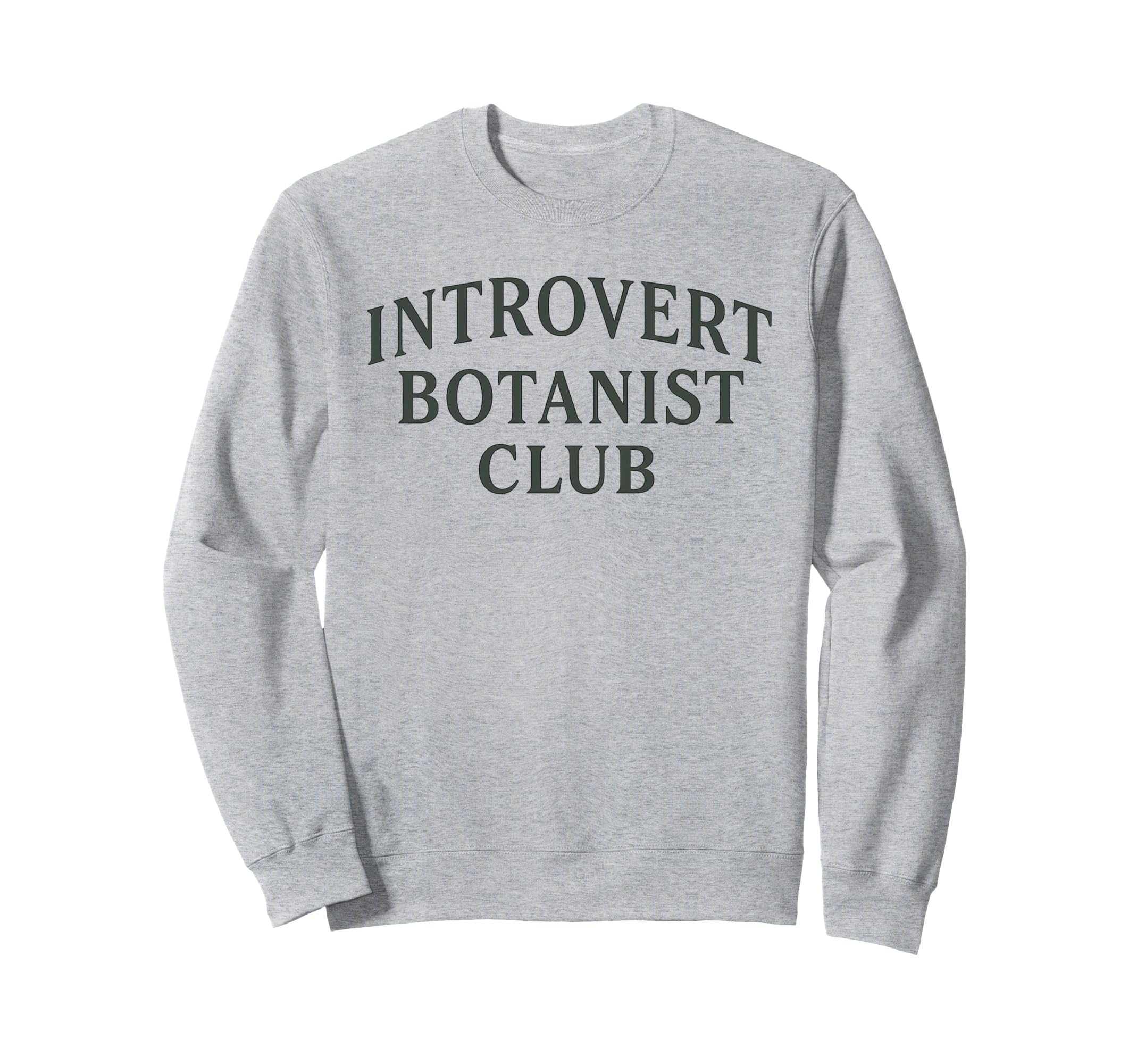 Introvert Botanist Club Funny Sweatshirt - Minimalist Print for Adults - T-Shirt, Sweatshirt, Hoodie