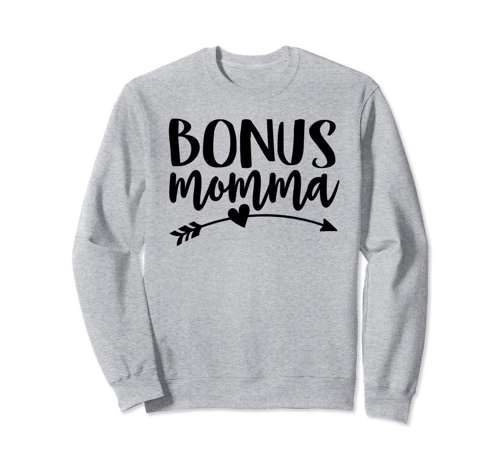 Bonus Momma Best Step Mom Ever Stepmom Sweatshirt - Trendy Graphic Unisex - T-Shirt, Sweatshirt, Hoodie