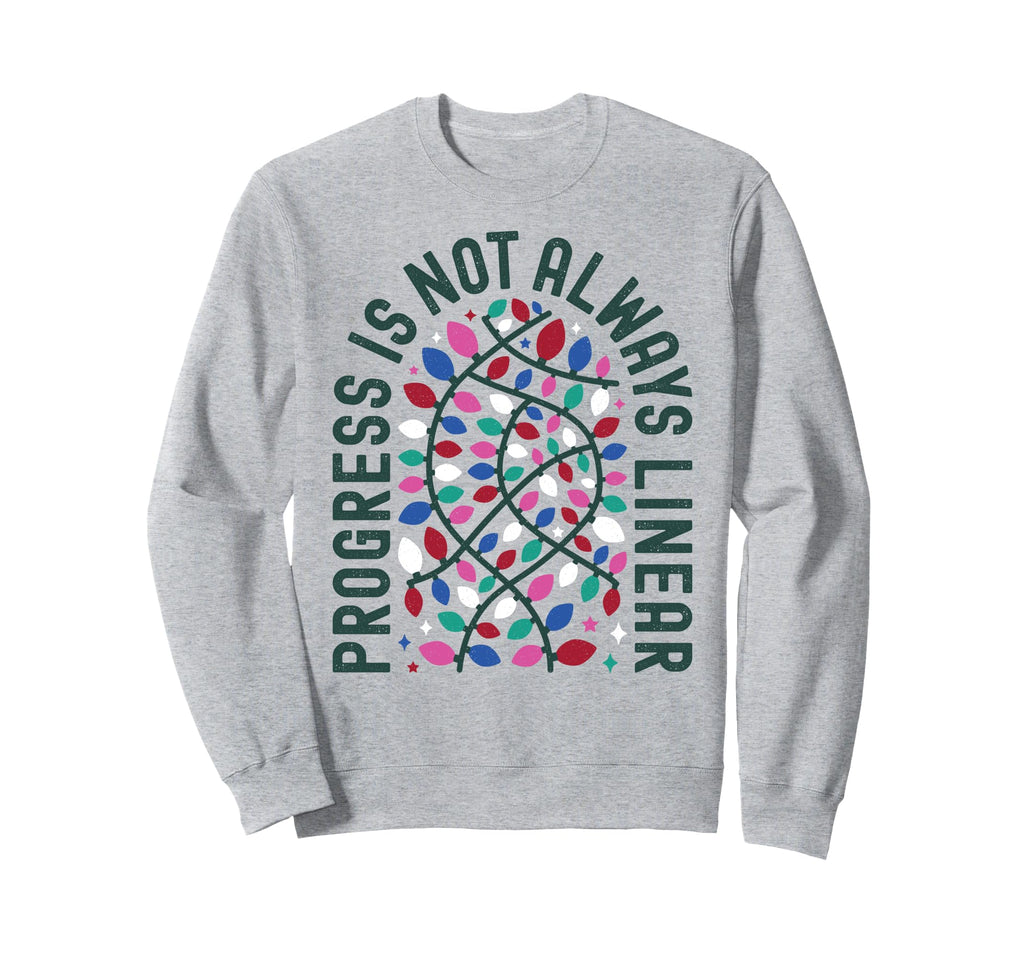 Progress Is Not Always Linear Special Sweatshirt - Minimalist Print Unisex - T-Shirt, Sweatshirt, Hoodie