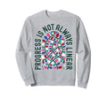 Progress Is Not Always Linear Special Sweatshirt - Minimalist Print Unisex - T-Shirt, Sweatshirt, Hoodie
