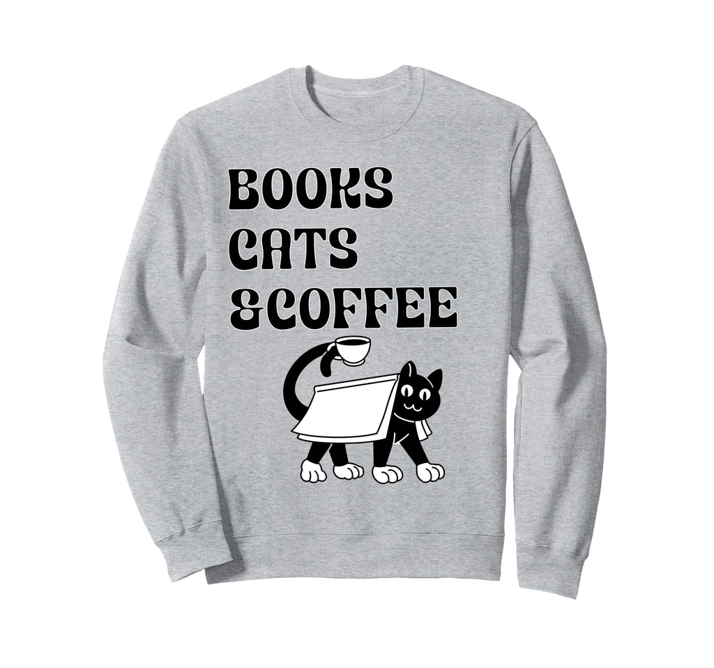 Book Lovers Books Cats And Coffee Sweatshirt - Minimalist Print Men Women - T-Shirt, Sweatshirt, Hoodie