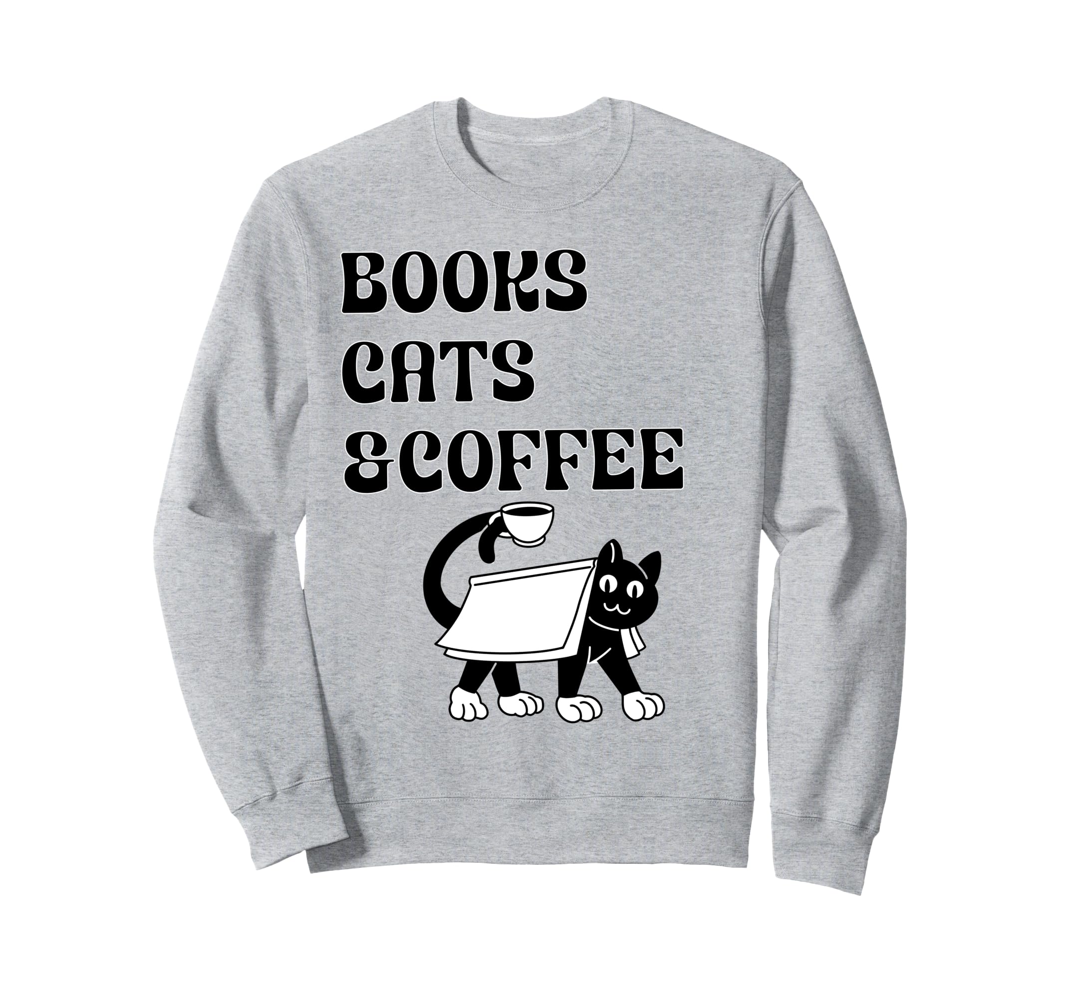 Book Lovers Books Cats And Coffee Sweatshirt - Minimalist Print Men Women - T-Shirt, Sweatshirt, Hoodie