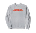 Underpaid Overstimulated Funny Gag Sweatshirt - Graphic Print Men Women - T-Shirt, Sweatshirt, Hoodie