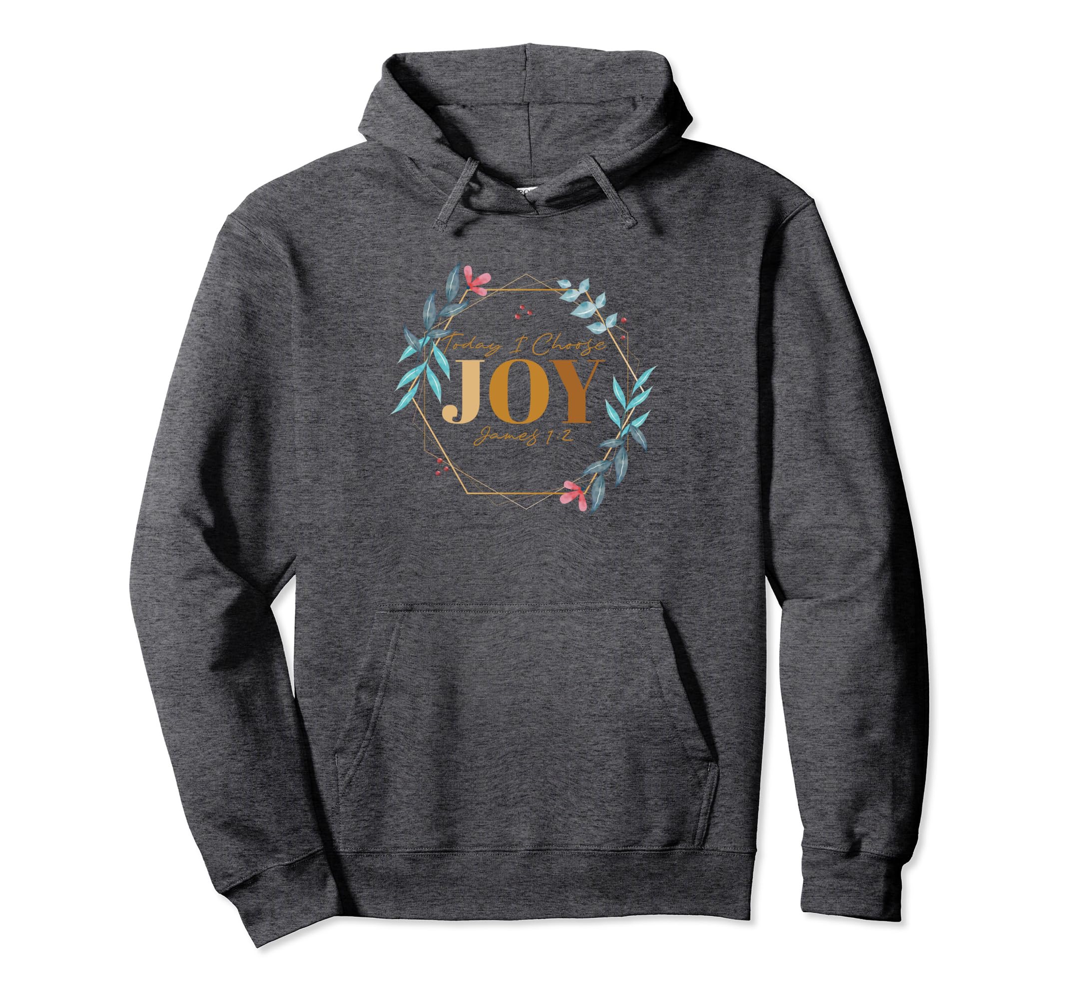 Today I Choose Joy James 1 2 Hoodie - Streetwear Style for Adults - T-Shirt, Sweatshirt, Hoodie