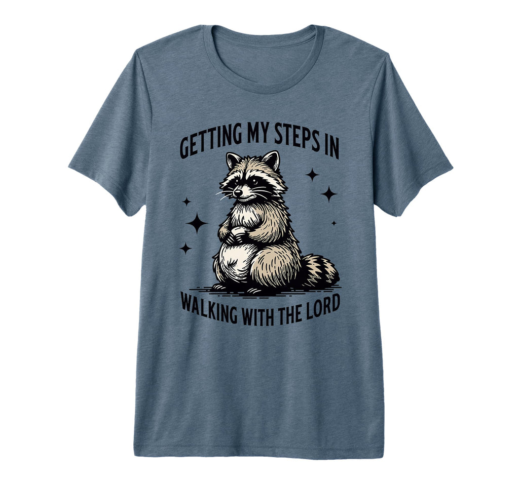 Getting My Steps Walking Lord T-Shirt - Casual Everyday Wear Unisex - T-Shirt, Sweatshirt, Hoodie