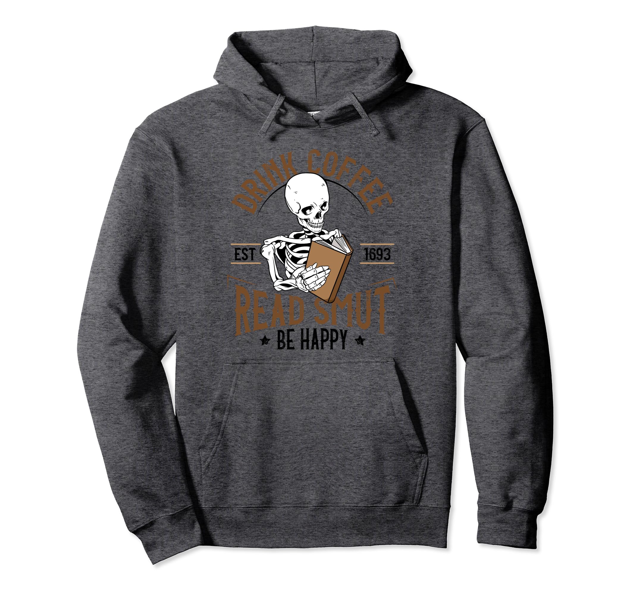 Drink Coffee Read Smut Be Happy Reading Hoodie - Minimalist Print Unisex - T-Shirt, Sweatshirt, Hoodie